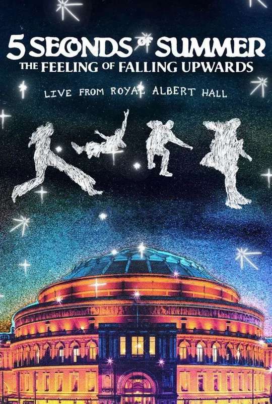 5 Seconds of Summer: The Feeling of Falling Upwards - Live from Royal Albert Hall poster