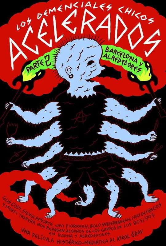 Los demenciales chicos acelerados. Pt 2: Barcelona y alrededores poster
