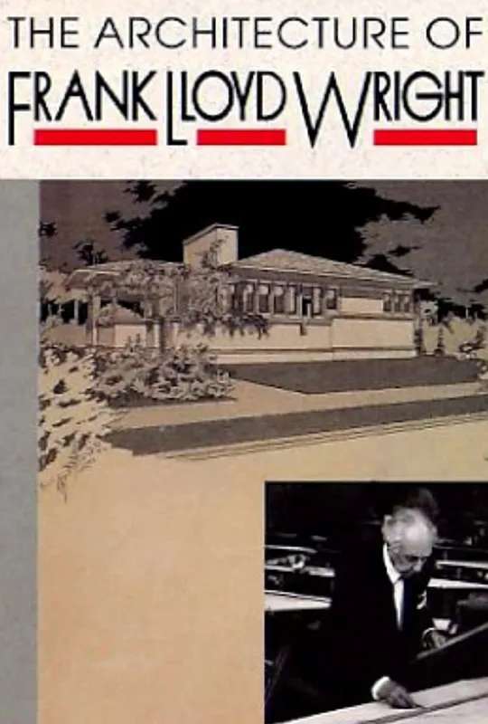 The Architecture of Frank Lloyd Wright poster