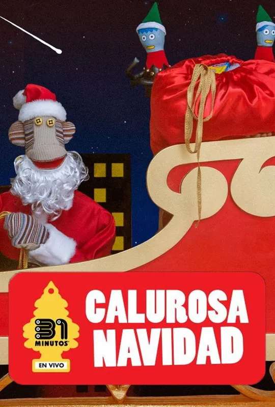 31 Minutos: Calurosa Navidad Streaming 2020 poster