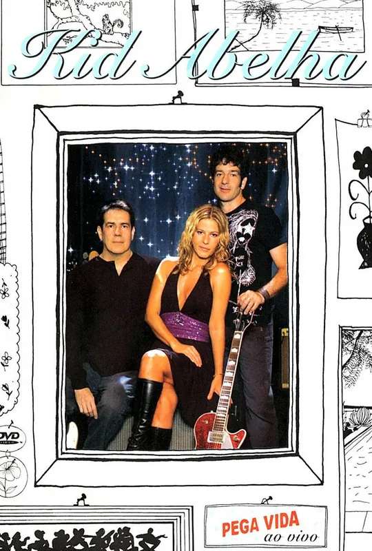 Kid Abelha – Pega Vida Ao Vivo poster