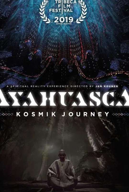 Ayahuasca: Kosmik Journey poster