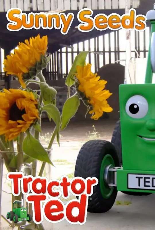 Tractor Ted Sunny Seeds poster