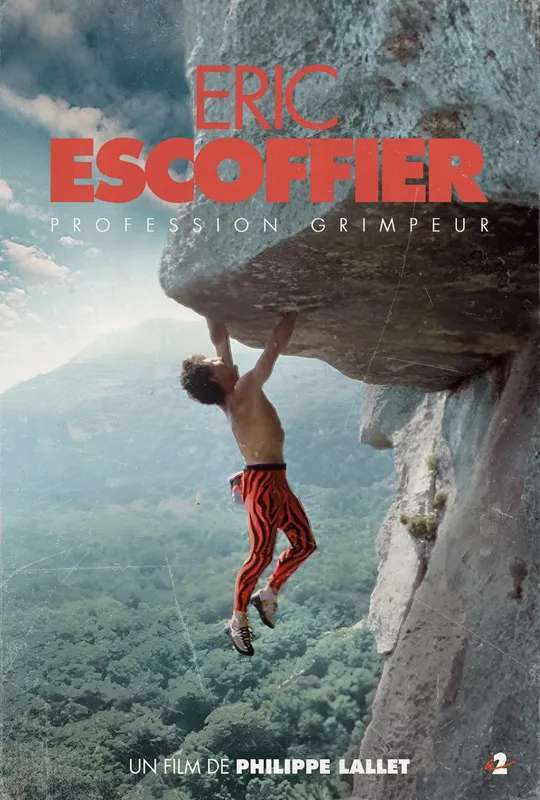 Profession grimpeur, Eric Escoffier poster