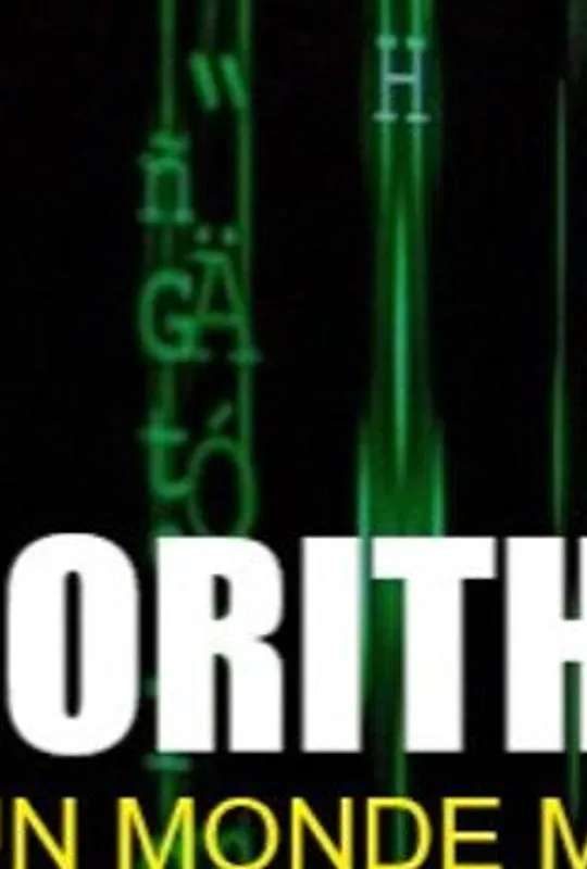 Algorithmes - vers un monde manipulé poster
