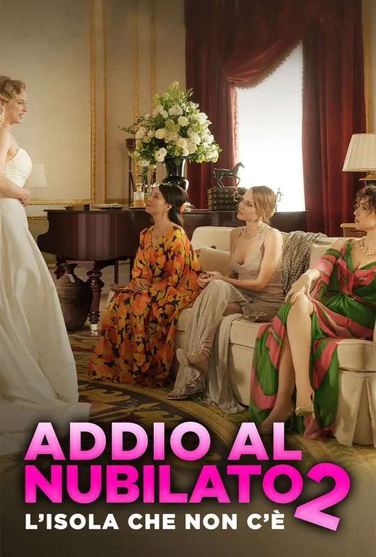 Addio al nubilato 2 - L’isola che non c’è poster