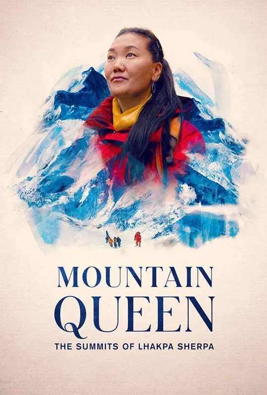 Mountain Queen: The Summits of Lhakpa Sherpa poster