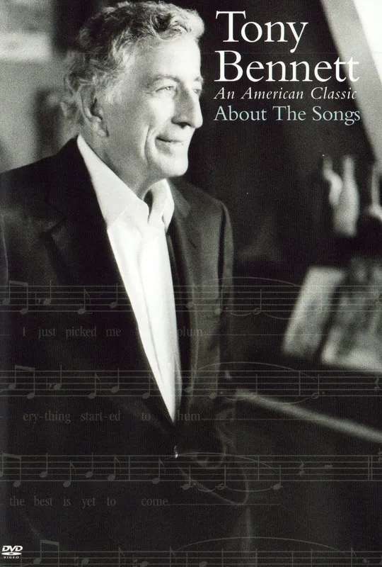 Tony Bennett: An American Classic About the Songs poster