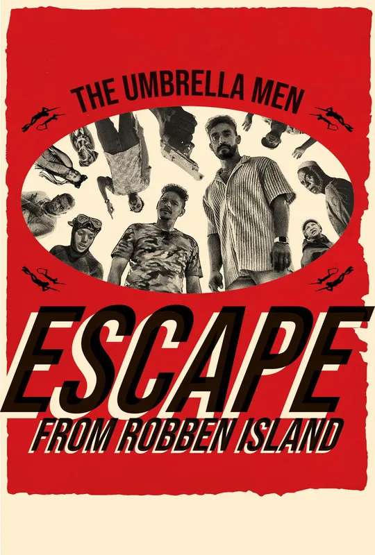 The Umbrella Men: Escape From Robben Island poster