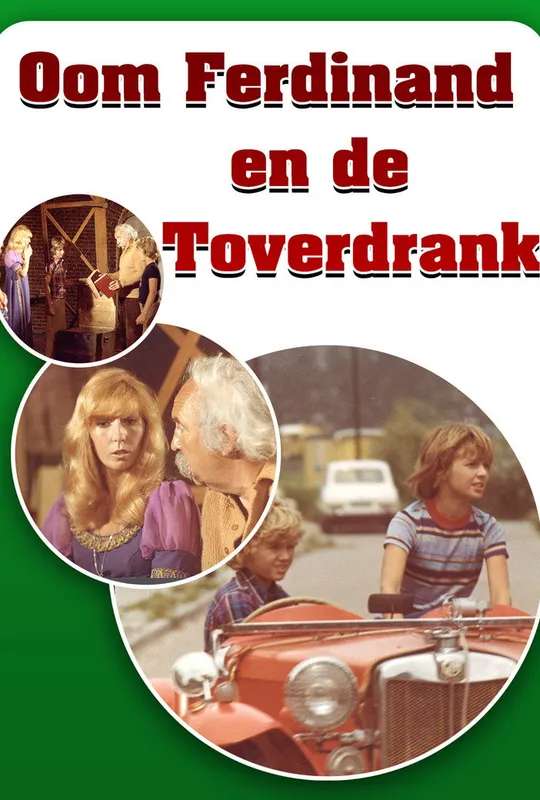Oom Ferdinand en de toverdrank poster