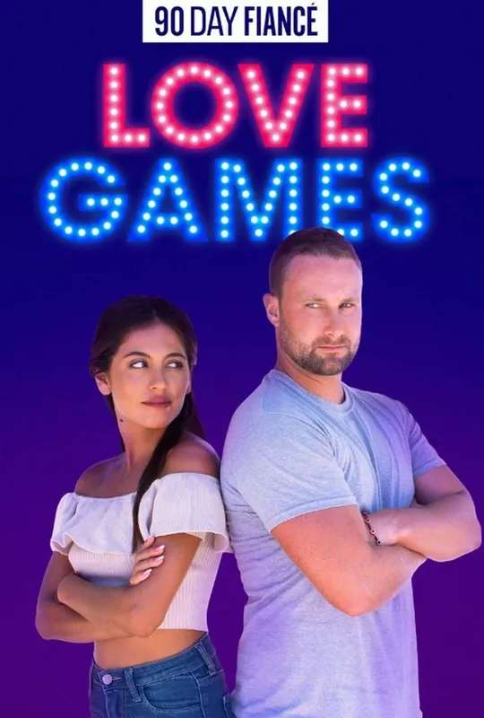 90 Day Fiancé: Love Games poster