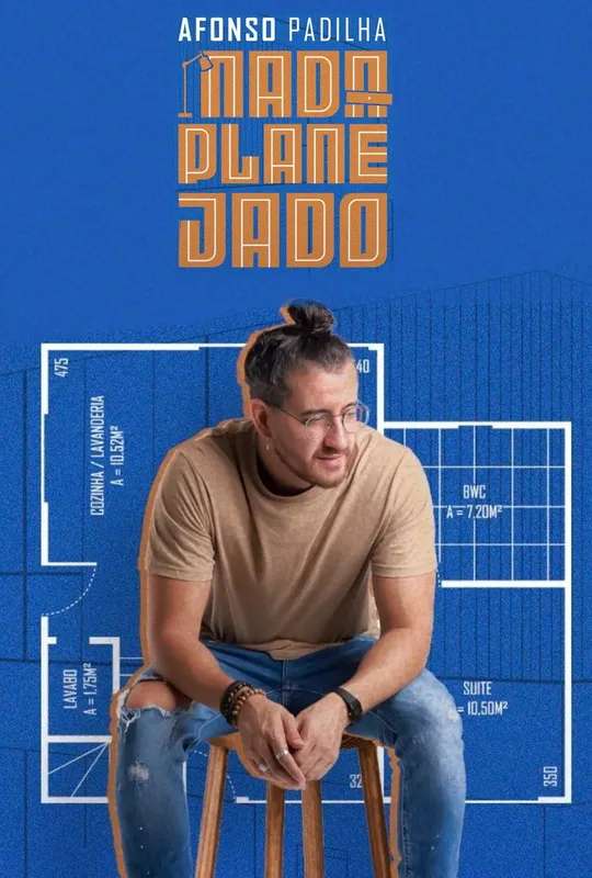 Afonso Padilha: Nada Planejado poster