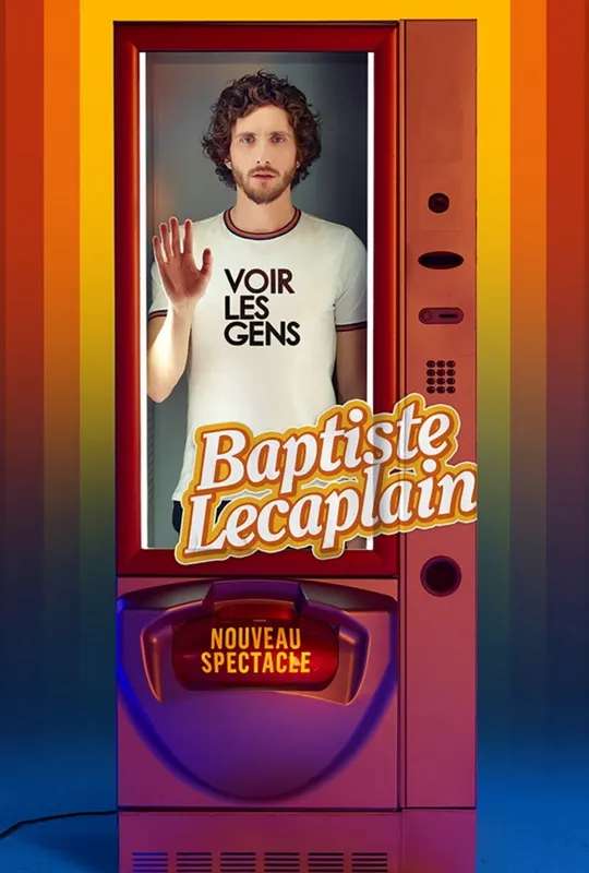 Baptiste Lecaplain - Voir les gens poster