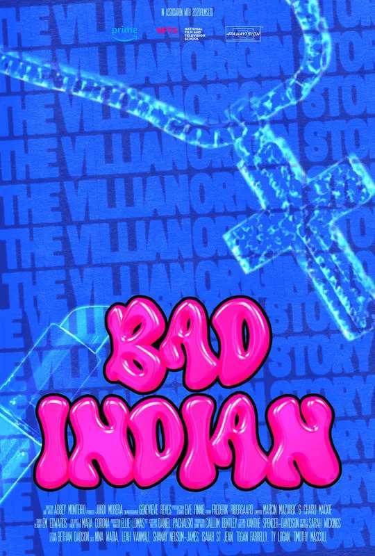 Bad Indian - the Villain Origin Story poster