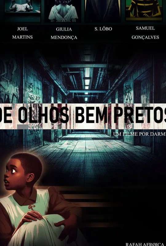 De Olhos Bem Pretos poster