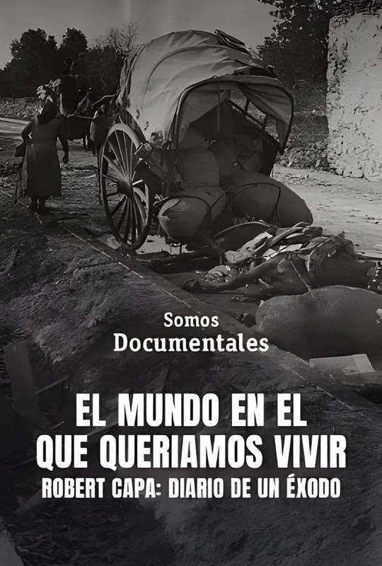 El món on volíem viure. Robert Capa, 15 de gener de 1939 poster