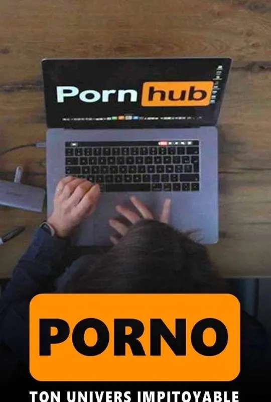 Porno, ton univers impitoyable poster