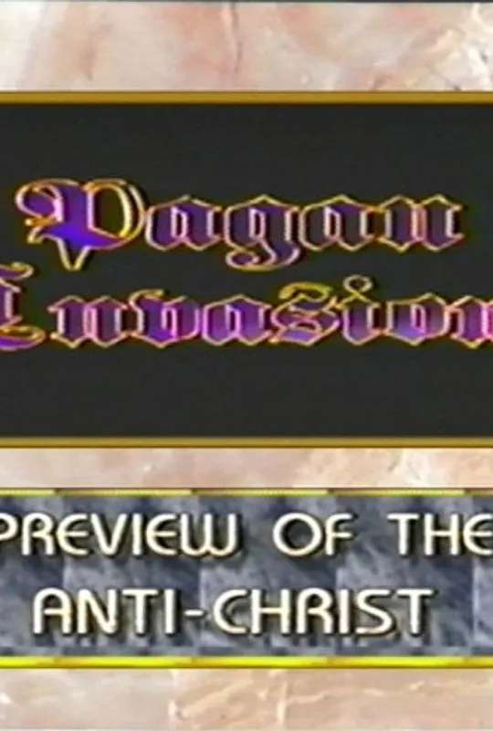 Pagan Invasion, Vol. 8: Preview of the Antichrist poster