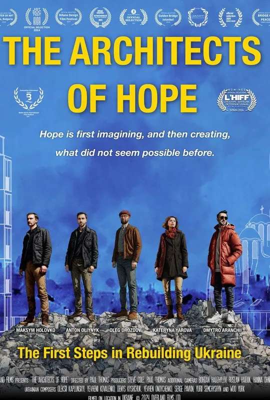 The Architects of Hope: The First Steps in Rebuilding Ukraine poster