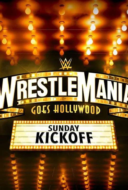 WWE WrestleMania 39 Sunday Kickoff poster