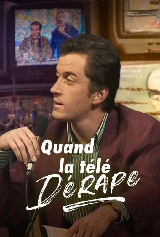 Quand la télé dérape, 40 ans de scandales poster