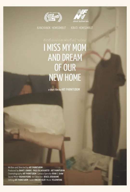 I Miss My Mom & Dream of Our New Home poster