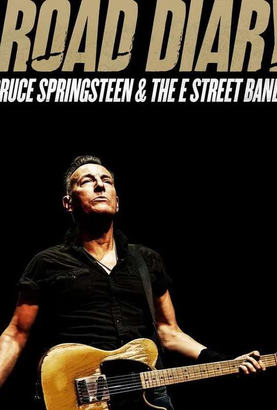 Road Diary: Bruce Springsteen and The E Street Band poster