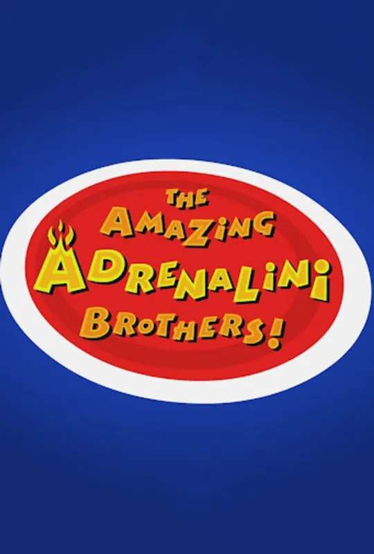 The Amazing Adrenalini Brothers poster