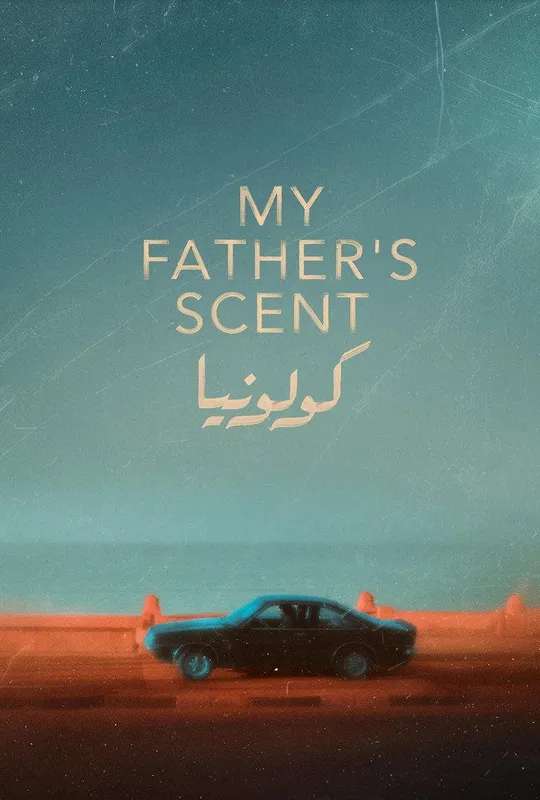 My Father's Scent poster