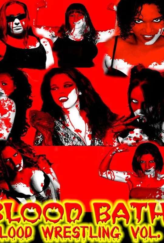 Blood Bath: Blood Wrestling Vol. I poster