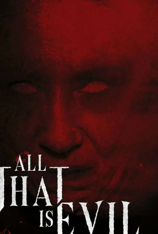All That Is Evil poster