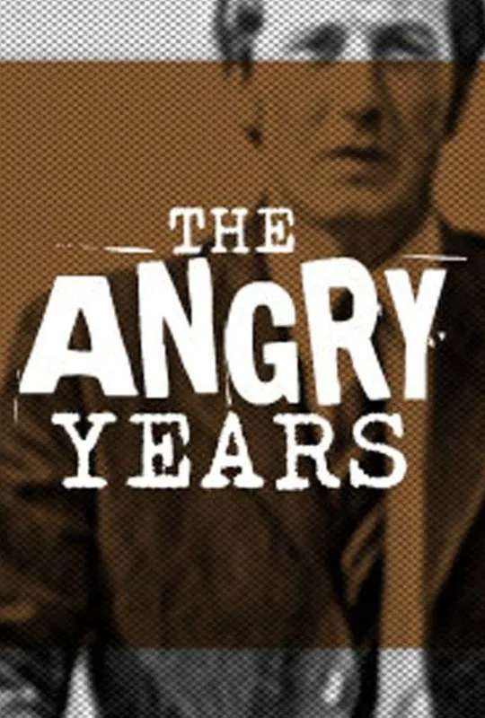 The Angry Years poster