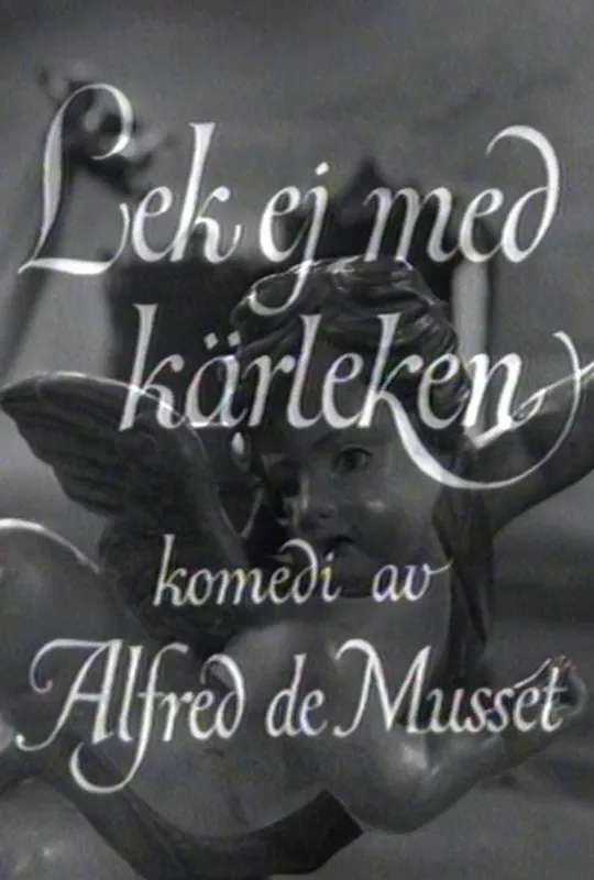 Lek ej med kärleken poster