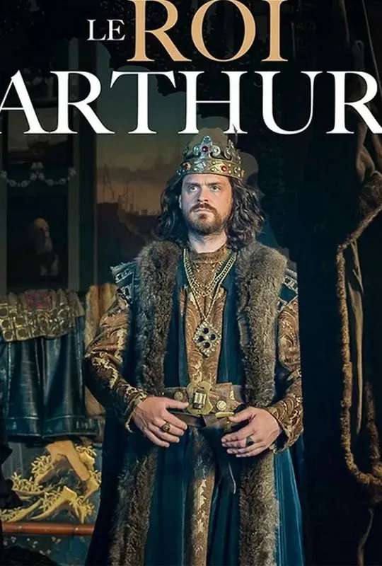 Le roi Arthur, l'envers du mythe poster