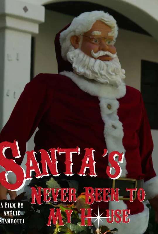Santa's Never Been to My House poster