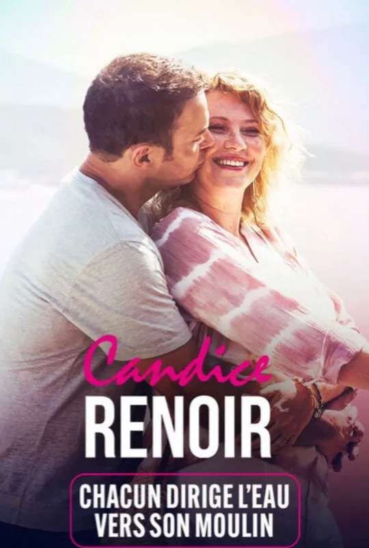 Candice Renoir - Chacun dirige l'eau vers son moulin poster