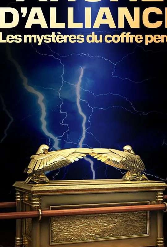 Arche d'alliance : les mystères du coffre perdu poster