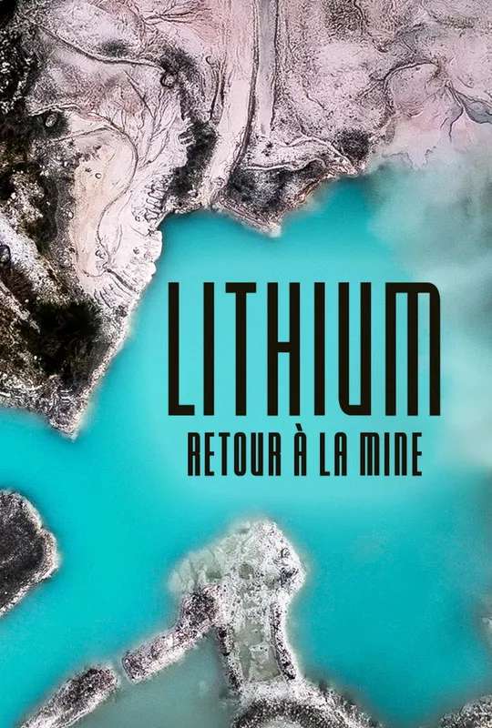 Lithium, retour à la mine poster