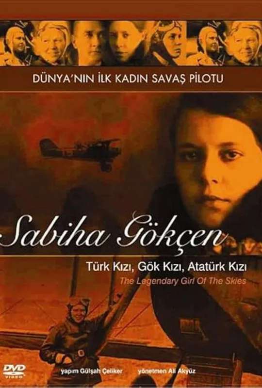 Göklerin Efsane Kızı: Sabiha Gökçen poster