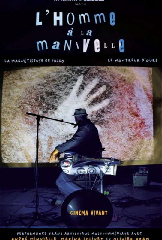 André Minvielle, l'homme à la manivelle poster