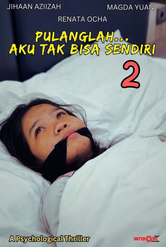 Pulanglah... Aku Tak Bisa Sendiri 2 poster