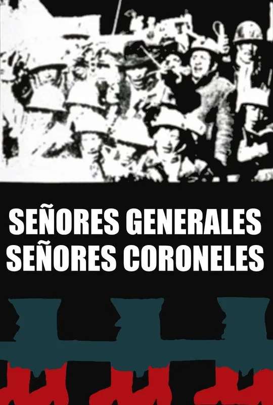 Señores coroneles, señores generales poster