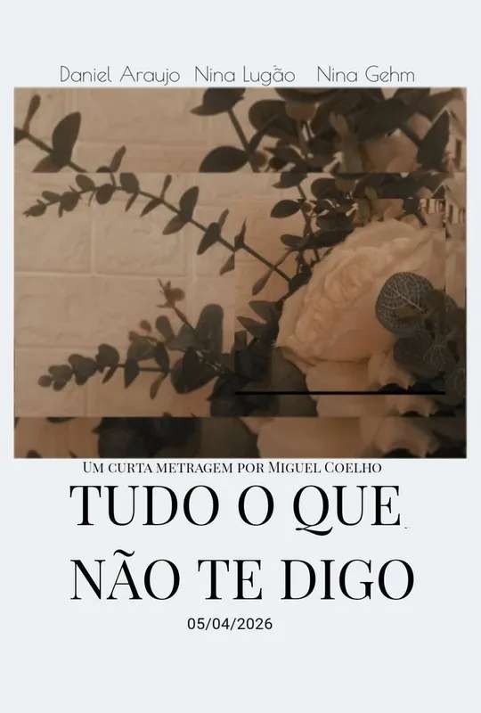 Tudo o que eu não te digo poster