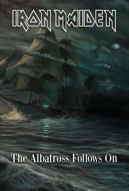 Iron Maiden - The Albatross Follows On poster