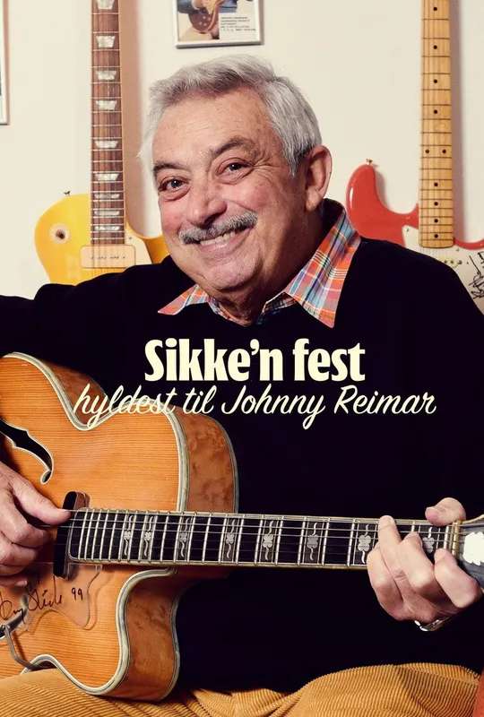 Sikke'n fest: hyldest til Johnny Reimar poster