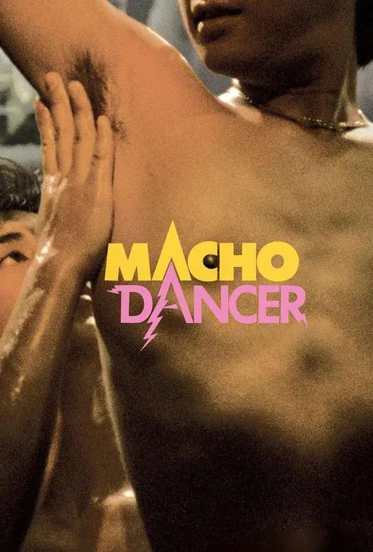 Macho Dancer poster