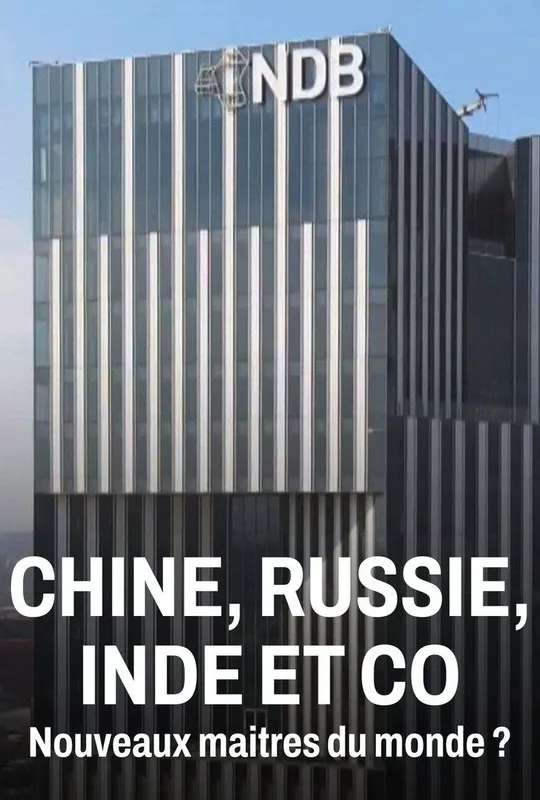 Chine, Russie, Inde et Co, nouveaux maîtres du monde ? poster