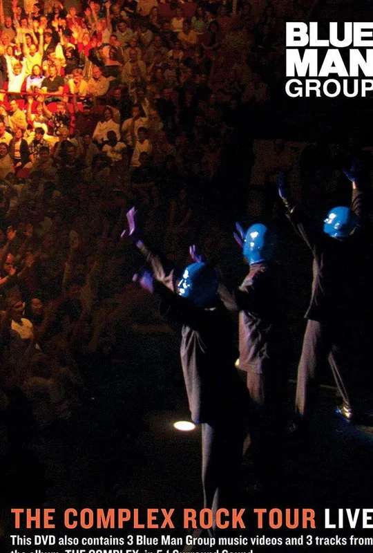 Blue Man Group: The Complex Rock Tour Live poster