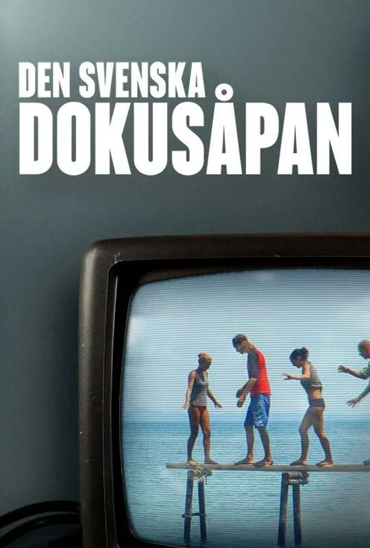 Den svenska dokusåpan poster