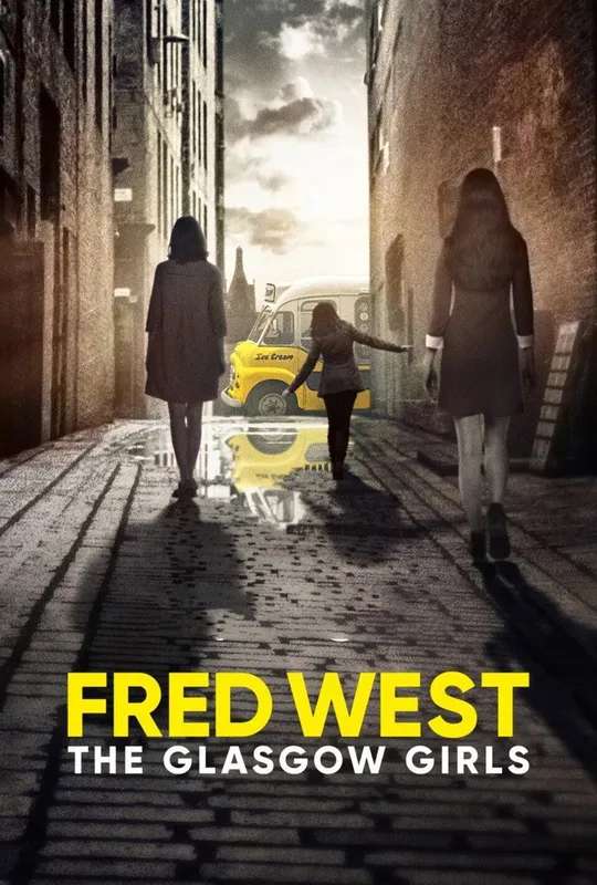 Fred West: The Glasgow Girls poster